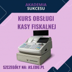 Kurs OBSŁUGA KASY FISKALNEJ