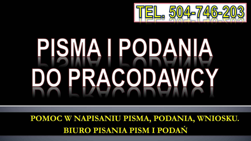 Napisanie pisma do pracodawcy, t. 504-746-203, cena, do zakładu pracy, Psie Pole - zdjęcie 3