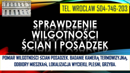 Sprawdzenie wilgotności mieszkania, tel. 504-746-203. Wrocław, wilgoci Psie Pole - zdjęcie 2