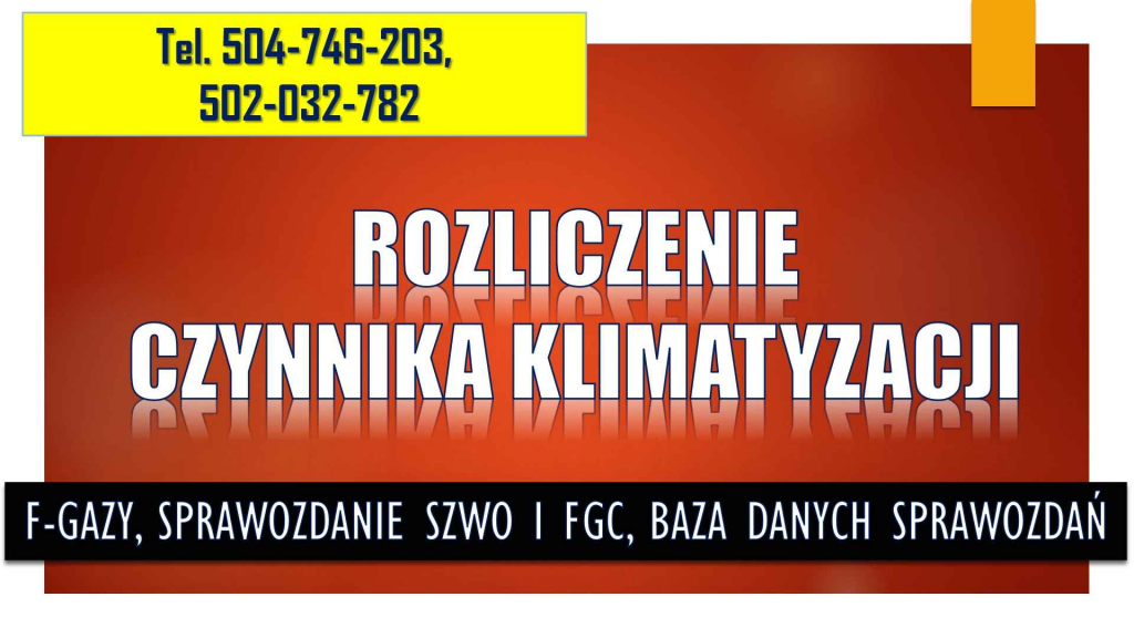 Rozliczenie czynnika chłodniczego. Tel. 504-746-203. Ewidencja fgazy. Psie Pole - zdjęcie 3