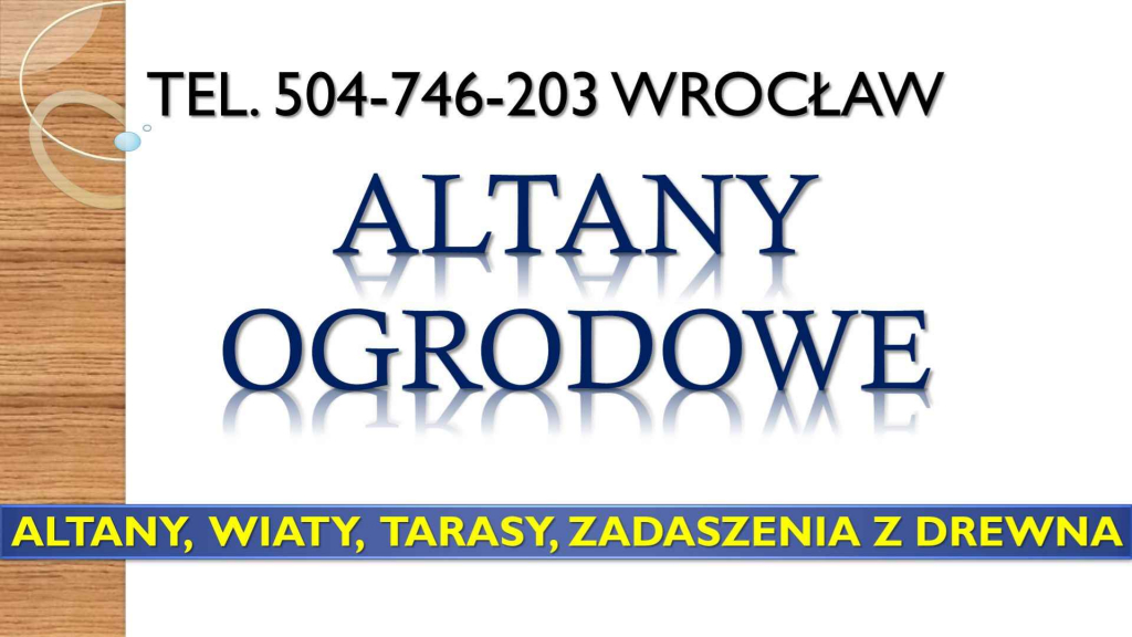 Budowa altany, cena tel. 504-746-203, Wrocław, z drewna, drewnianej. Psie Pole - zdjęcie 2