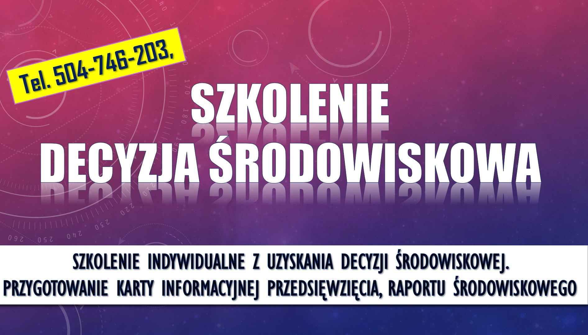 Decyzja środowiskowa, szkolenie tel. 504-746-203, szkolenie, cennik, Psie Pole - zdjęcie 1