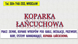 Usługi koparką łańcuchową, tel. 504-746-203, Wrocław,  wykopy, kable, Psie Pole - zdjęcie 4