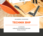 TECHNIK BHP- ZDOBĄDŹ ZAWÓD ZA DARMO!
