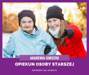 OPIEKUN OSOBY STARSZEJ - NAUKA ZA DARMO!