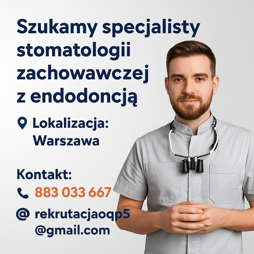 LEKARZ DENTYSTA –STOMATOLOGIA ZACHOWAWCZA Z ENDODONCJĄ WARSZAWA OCHOTA Ochota - zdjęcie 1
