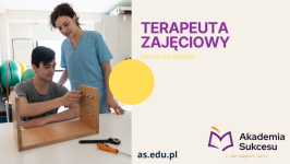TERAPEUTA ZAJĘCIOWY - START NAUKI OD WRZEŚNIA!