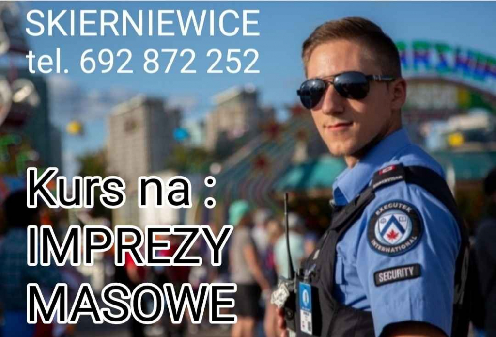 Kurs na Imprezy Masowe dla Służb Porządkowych i Kierownika ds Bezp. Skierniewice - zdjęcie 1