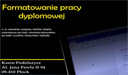 Formatowanie pracy dyplomowej i dokumentów Płock - zdjęcie 1