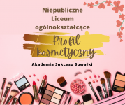 Serdecznie zapraszamy do zapisów do Liceum na profil KOSMETYCZNY!