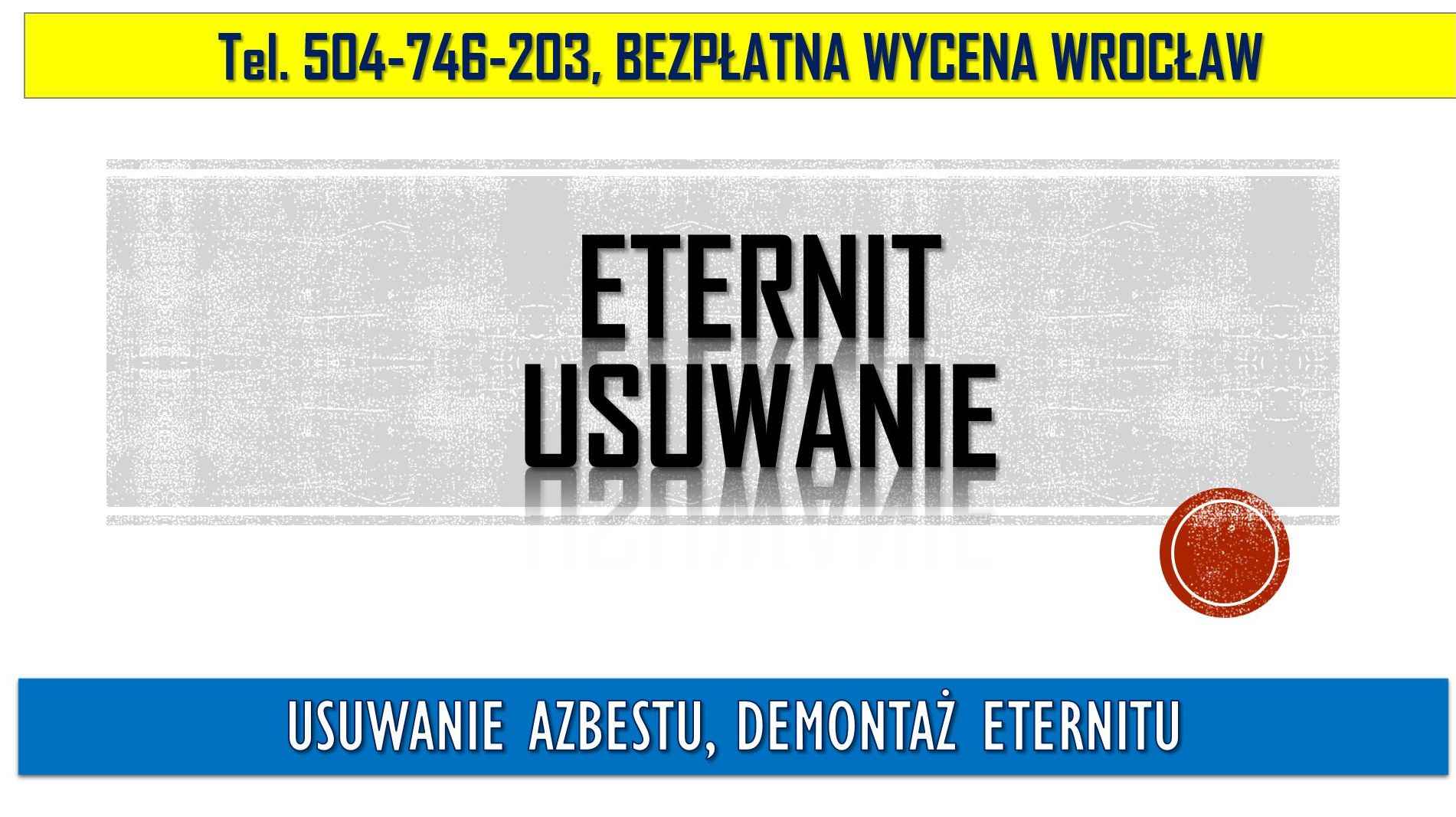 Usuwanie azbestu, Wrocław tel. 504-746-203, cena, demontaż eternitu. Psie Pole - zdjęcie 4