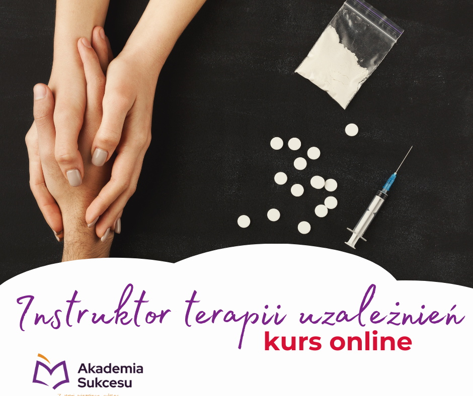 Instruktor Terapii Uzależnień - kurs online! Suwałki - zdjęcie 1