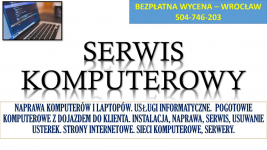 Naprawa komputerów i laptopów, cennik. Tel. 504-746-203. Wrocław. Psie Pole - zdjęcie 1