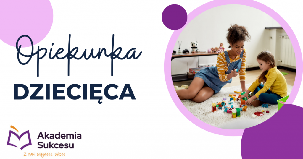 OPIEKUNKA DZIECIĘCA- NAUKA ZA DARMO! Suwałki - zdjęcie 1