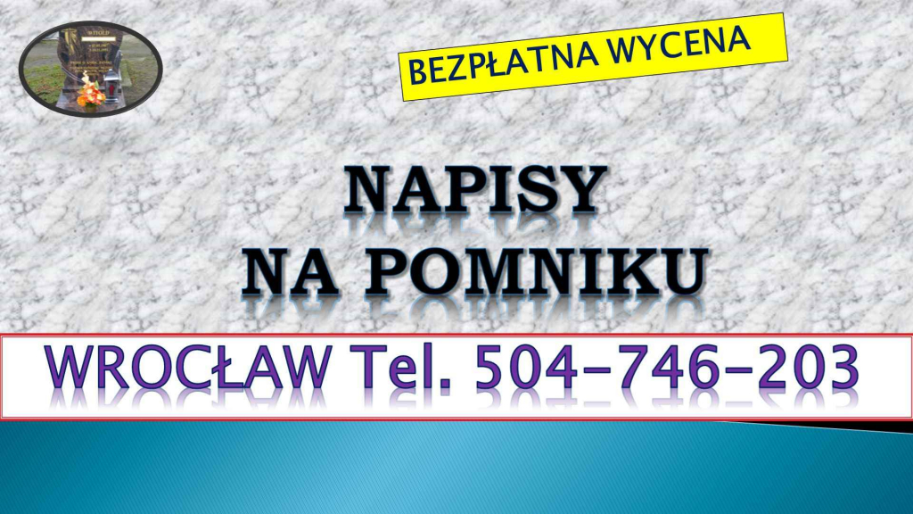 Odnowienie napisów na pomniku, tel 504-746-203, renowacja, liter, cena Psie Pole - zdjęcie 3