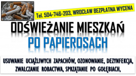 Usuwanie zapachu papierosów, Wrocław, tel. 504-746-203, z mieszkania Psie Pole - zdjęcie 4