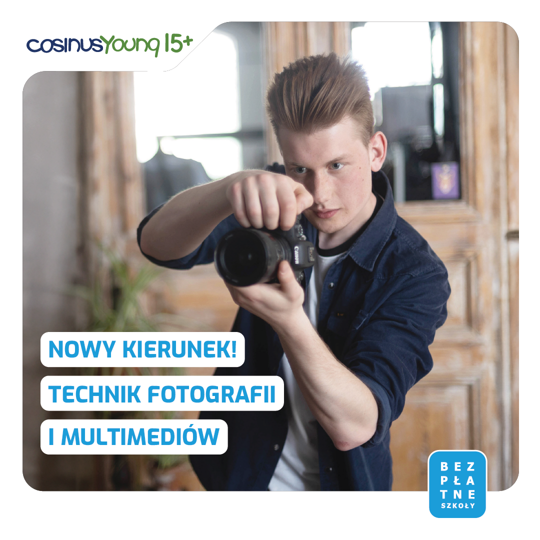 Technik Fotografii i Multimediów CosinusYoung 15+... | Kielce | ABC
