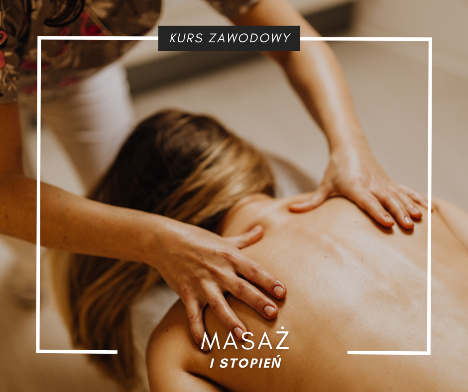 MASAŻ I STOPNIA- KURS ZAWODOWY W SUWAŁKACH! Suwałki - zdjęcie 1