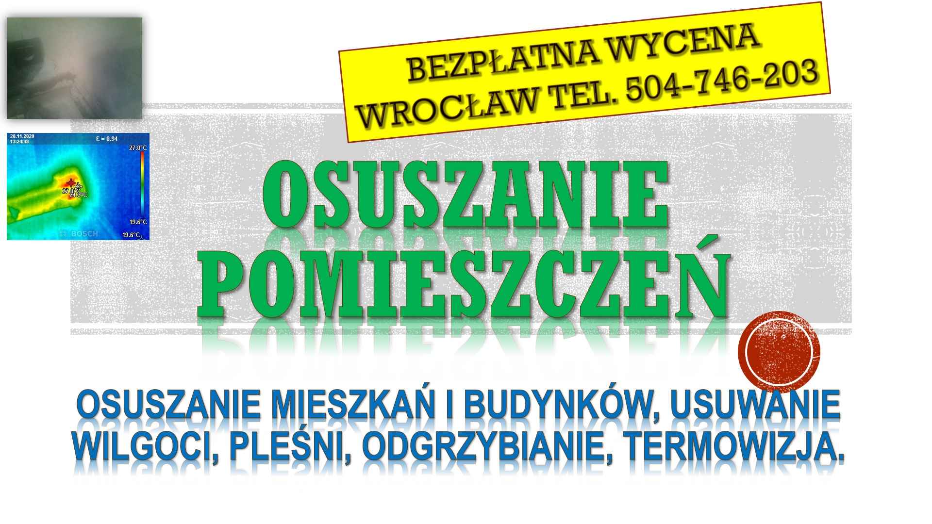 Osuszanie budynków, cena, tel. 504-746-203, Wrocław, domu, pomieszczeń Psie Pole - zdjęcie 1
