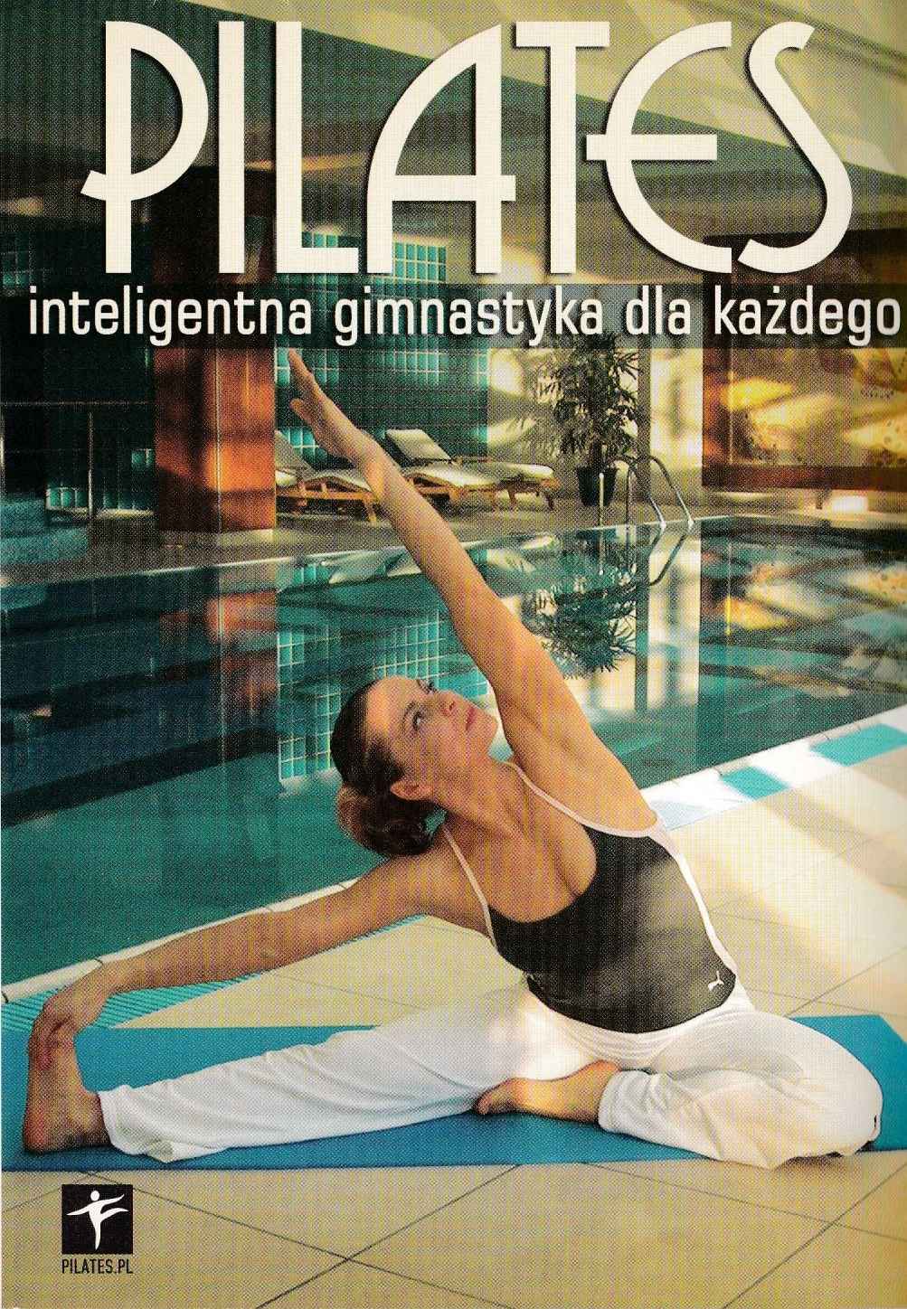 Płyta DVD "PILATES Inteligentna gimnastyka dla każdego" Praga-Północ - zdjęcie 1