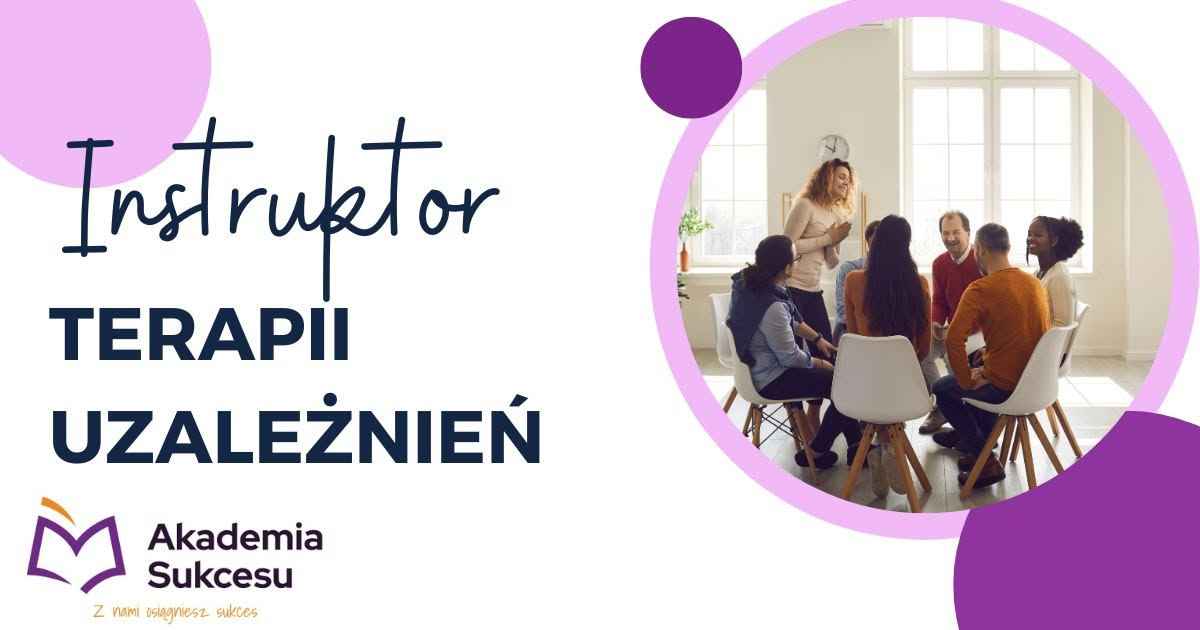 INSTRUKTOR TERAPII UZALEŻNIEŃ - KURS ROCZNY! Suwałki - zdjęcie 1