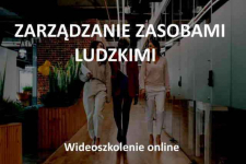 Zarządzanie Zasobami Ludzkimi - wideoszkolenie online Rzeszów - zdjęcie 1