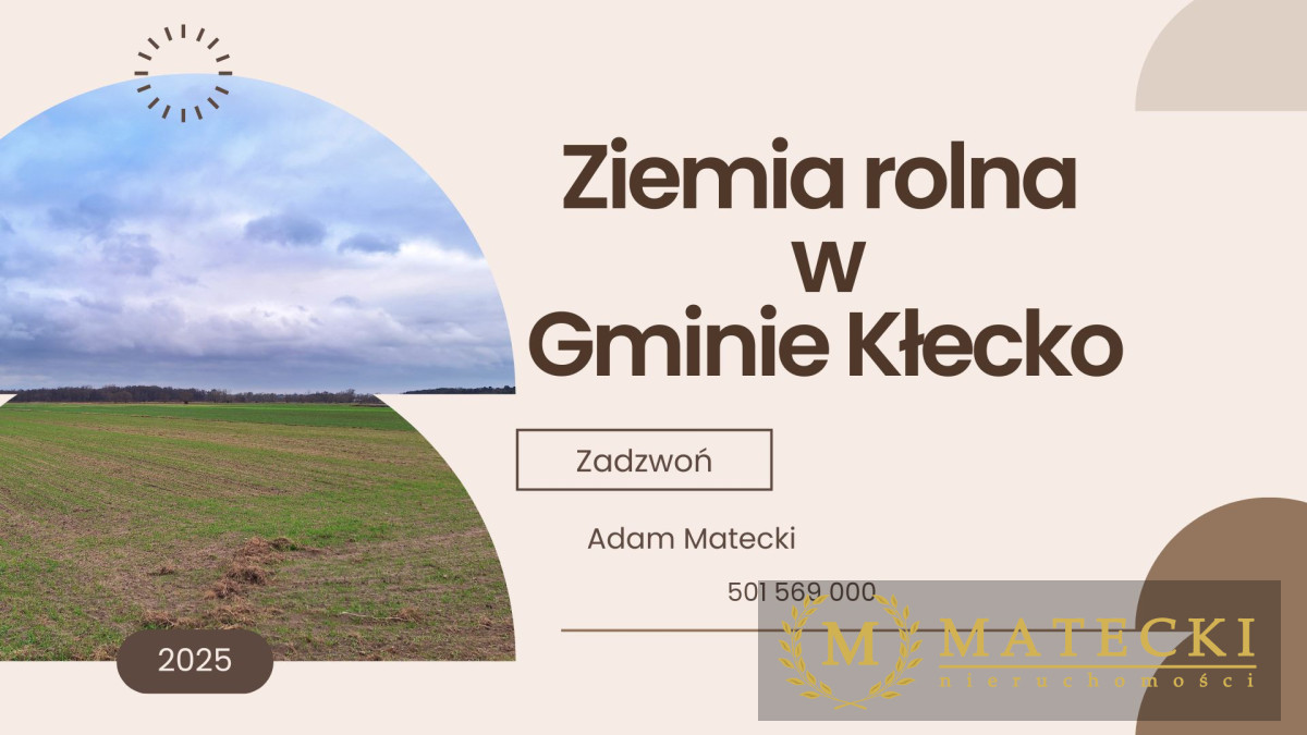 12,7 ha Ziemi Wysokiej Klasy w Gminie Kłecko Kłecko - zdjęcie 1