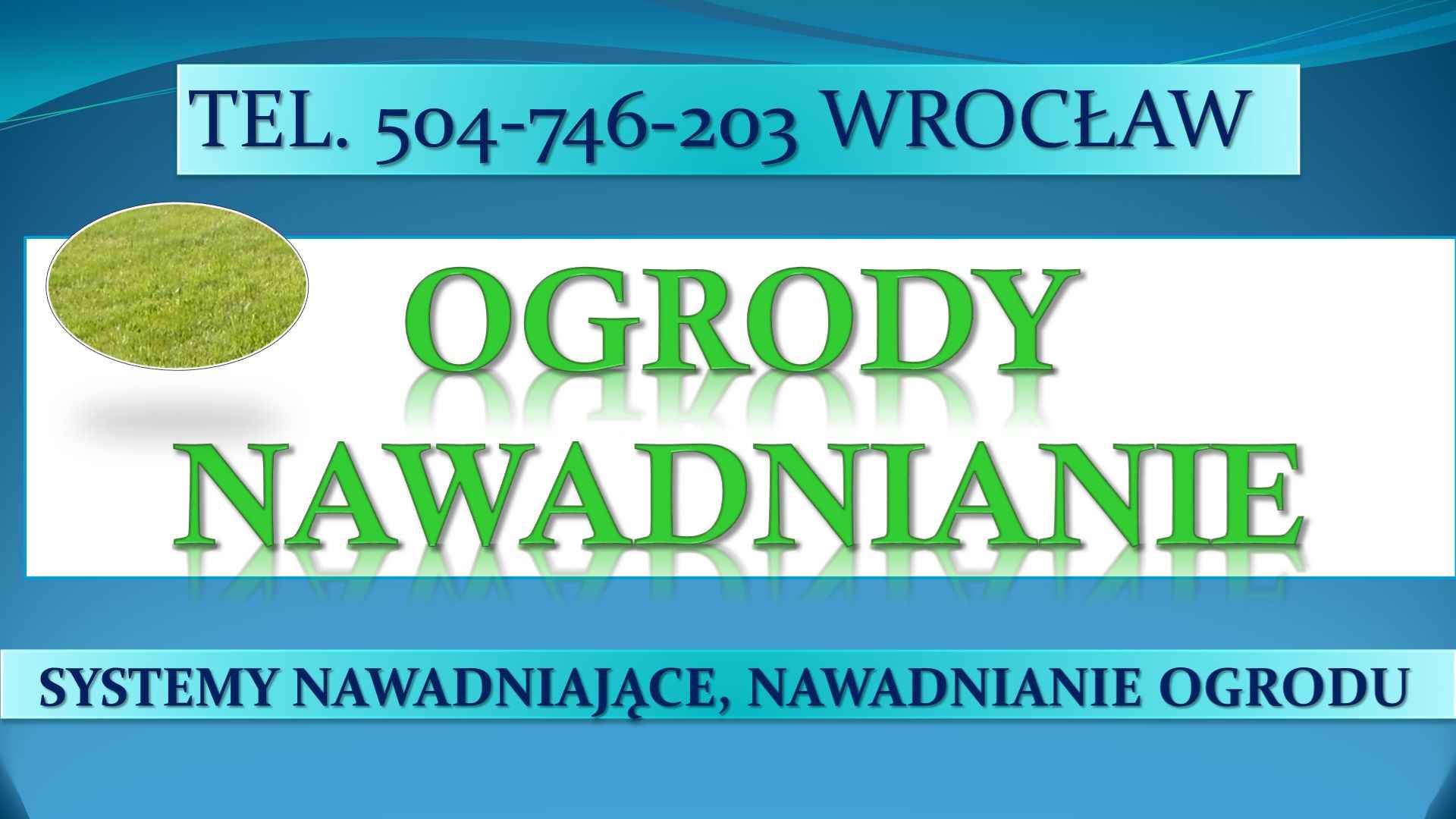 Nawadnianie ogrodu, tel 504746203. Cena, systemy nawadniające, Wrocław Psie Pole - zdjęcie 1