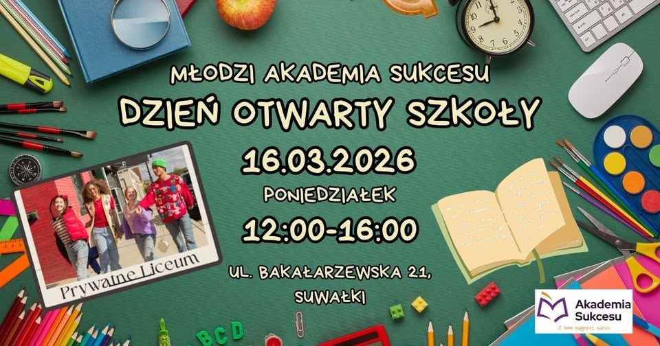 DZIEŃ OTWARTY PRYWATNEGO LICEUM W SUWAŁKACH- ZAPRASZAMY! Suwałki - zdjęcie 1