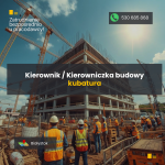 Kierownik Budowy / Kierowniczka Budowy