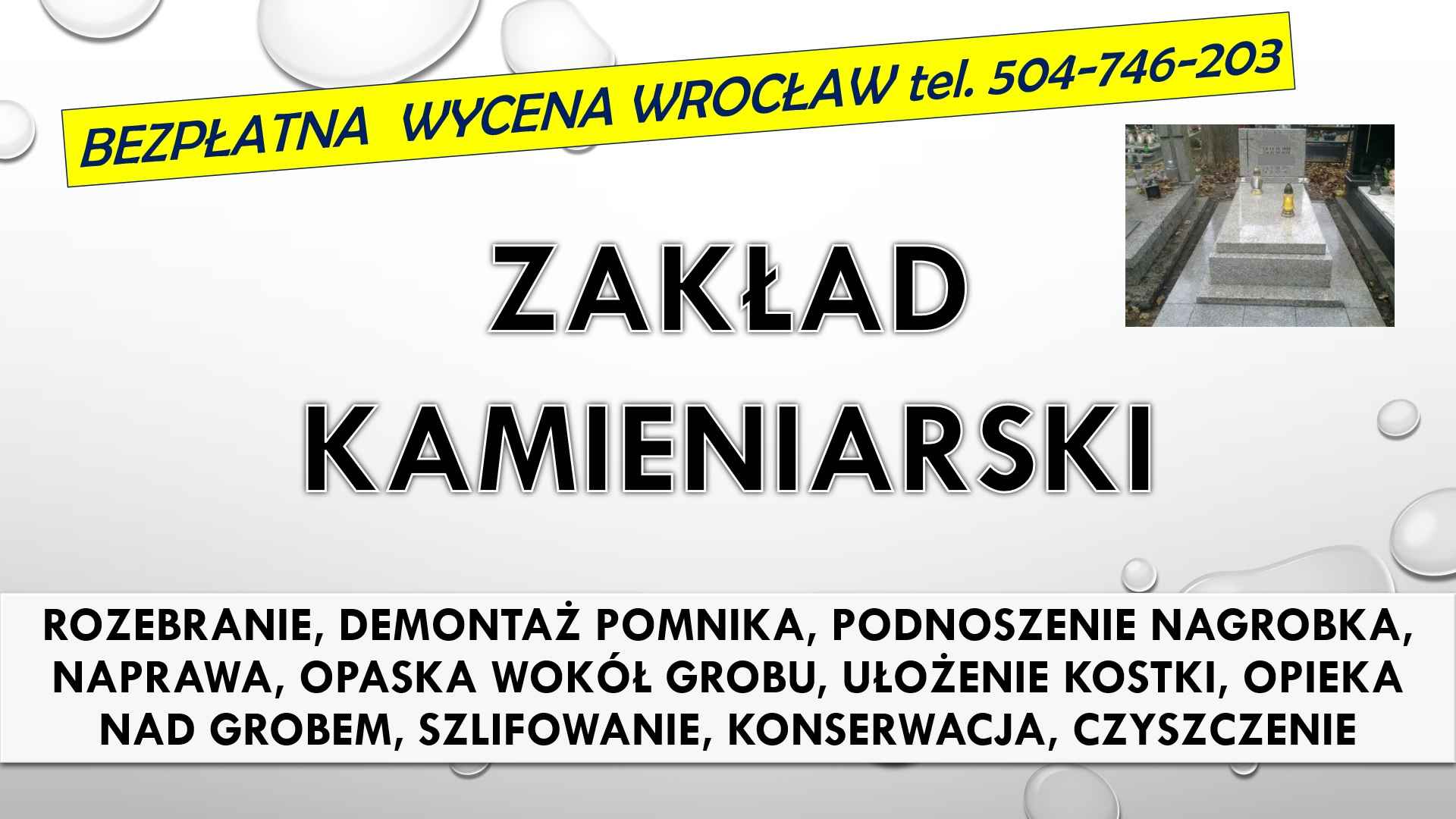 Rozebranie, złożenie pomnika. Cmentarz Wrocław. Zakład kamieniarski. Psie Pole - zdjęcie 3