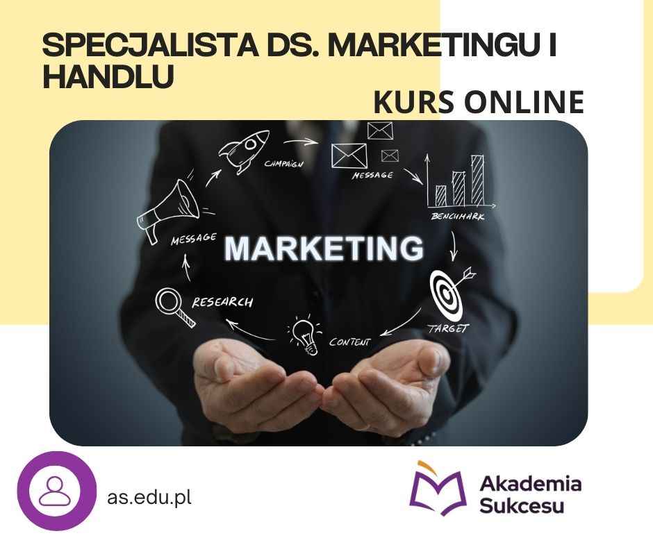 SPECJALISTA DO SPRAW MARKETINGU I HANDLU-CERTYFIKOWANY KURS ROCZNY! Suwałki - zdjęcie 1