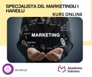 SPECJALISTA DO SPRAW MARKETINGU I HANDLU-CERTYFIKOWANY KURS ROCZNY!