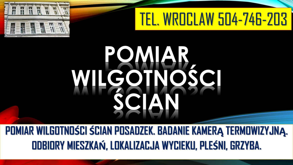 Sprawdzenie wilgotności mieszkania, tel. 504-746-203. Wrocław, wilgoci Psie Pole - zdjęcie 1