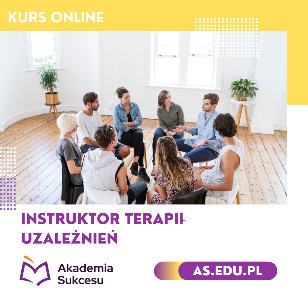 INSTRUKTOR TERAPII UZALEŻNIEŃ- KURS ONLINE Suwałki - zdjęcie 1