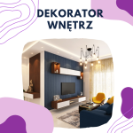 DEKORATOR WNĘTRZ- CERTYFIKOWANY KURS ROCZNY!