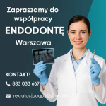 LEKARZ DENTYSTA – ENDODONCJA – WARSZAWA OCHOTA