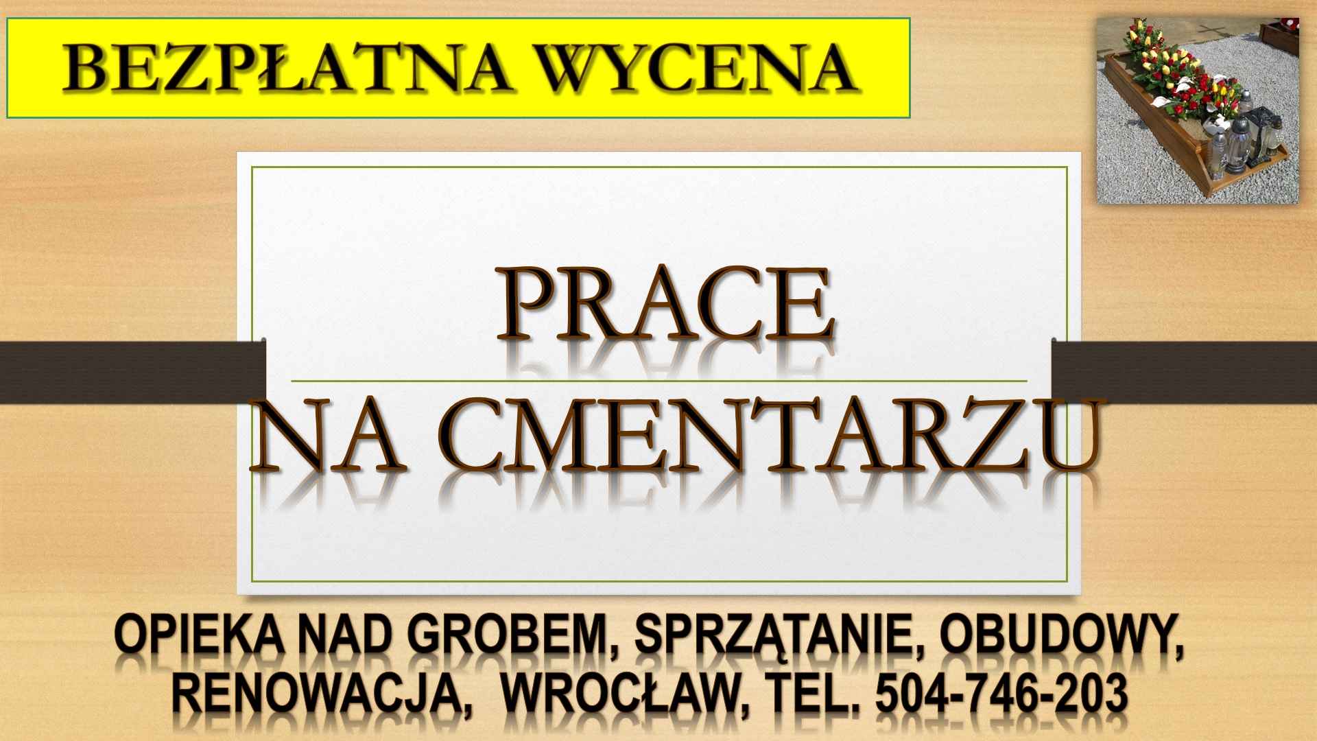 Cmentarz osobowice, sprzątanie grobu, tel.504-746-203, cennik, Wrocław Psie Pole - zdjęcie 2