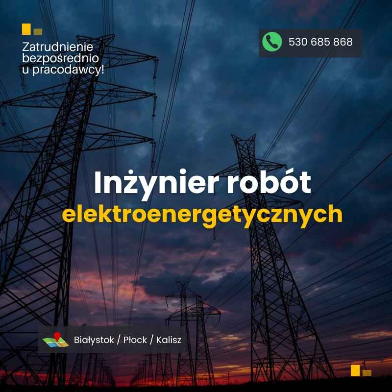 Inżynier robót elektroenergetycznych Kalisz - zdjęcie 1