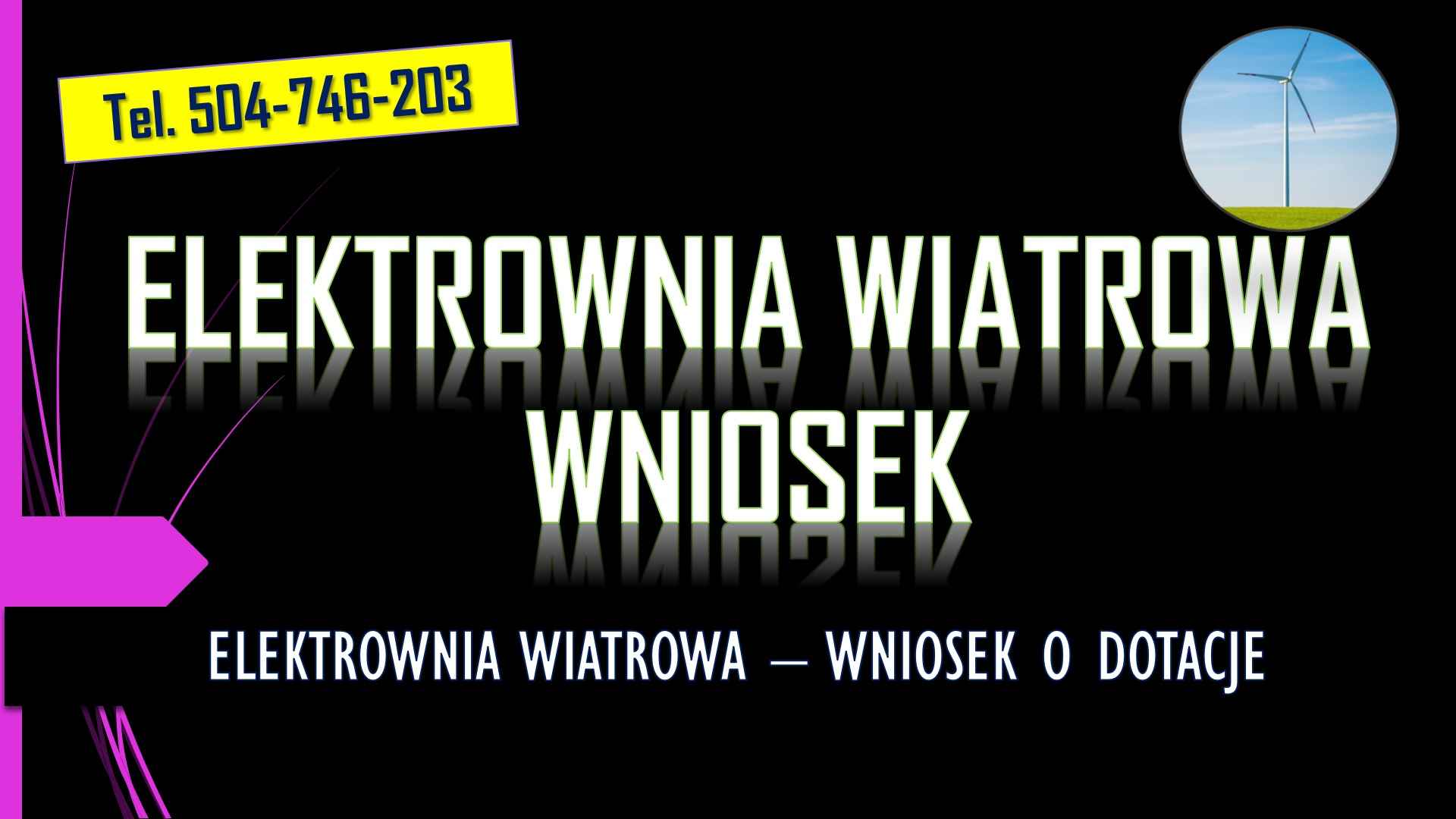 Dofinansowanie do elektrowni wiatrowej, t. 504746203, dotacja, wniosek Psie Pole - zdjęcie 4