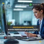 Administrator Kontraktu (k/m) - branża elektroenergetyczna