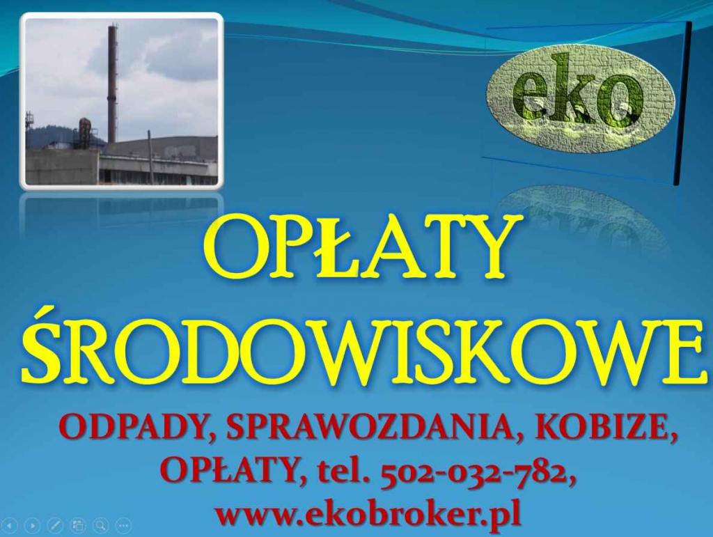 Obliczenie opłat środowiskowych, tel 502-032-782, opłaty za środowisko Psie Pole - zdjęcie 2