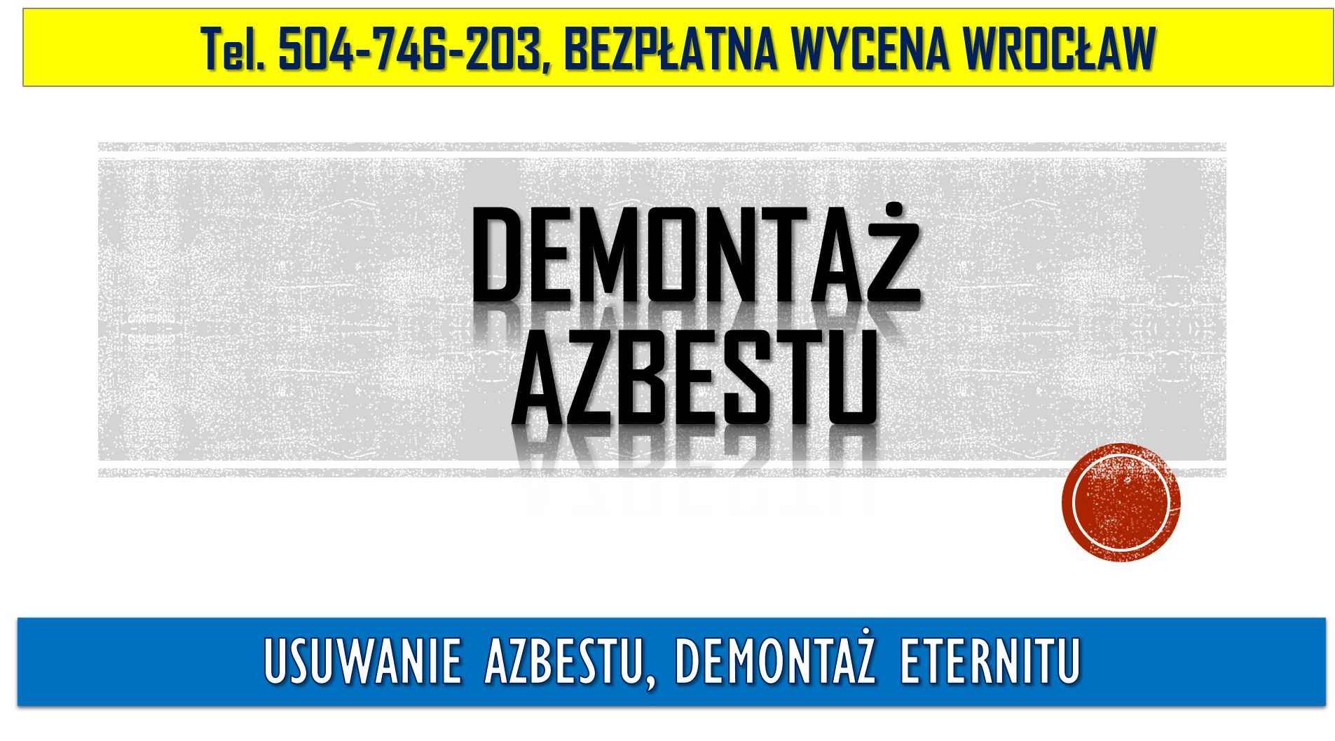 Usuwanie azbestu, Wrocław tel. 504-746-203, cena, demontaż eternitu. Psie Pole - zdjęcie 3