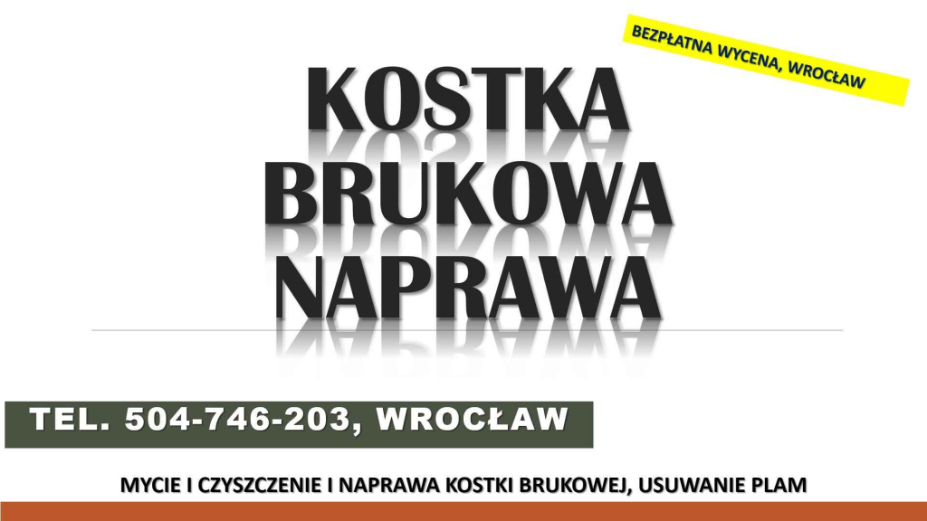 Naprawa kostki brukowej, tel.  504-746-203, cennik, poprawienie Psie Pole - zdjęcie 1