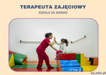 TERAPEUTA ZAJĘCIOWY - NAUKA ZA DARMO!