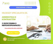 Młodszy Specjalista ds. Administracji Kontraktów z orzeczeniem zdalna