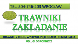 Zakładanie trawnika cena tel. 504-746-203, Wrocław, założenie, z rolki Psie Pole - zdjęcie 1