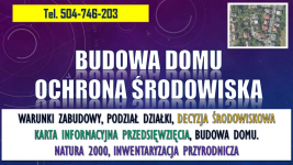 Budowa domu, ochrona środowiska, tel. 504-746-203, opinia, uzgodnienie Psie Pole - zdjęcie 3