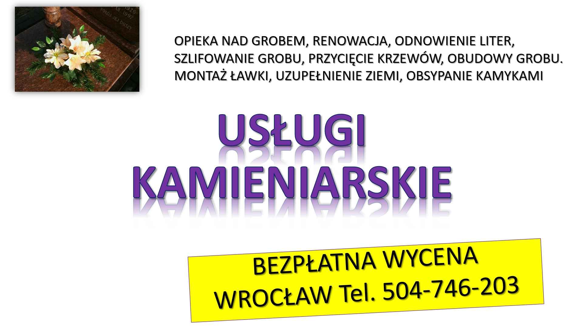 Usługi kamieniarskie, Wrocław, t.504746203,Renowacja,konserwacja grobu Psie Pole - zdjęcie 4
