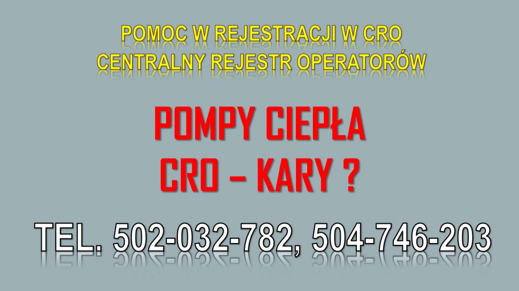 Ile wynosi kara za niezgłoszenie pompy ciepła? tel 504-746-203. Do CRO Psie Pole - zdjęcie 2